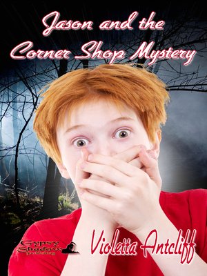 cover image of Jason and the Corner Shop Mystery
